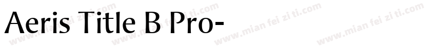 Aeris Title B Pro字体转换